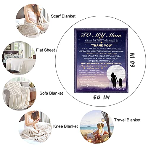  Mom Gifts From Daughters - To My Mom Blanket 60"x50" - Gifts For Mom From Daughter - Mothers Day Blanket Gifts For Mom - Best Mom Ever Gifts - Valentine Birthday Gift Ideas